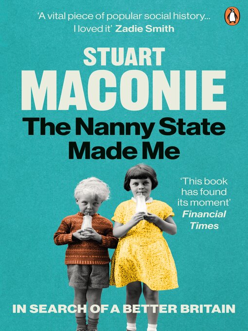 Title details for The Nanny State Made Me by Stuart Maconie - Available